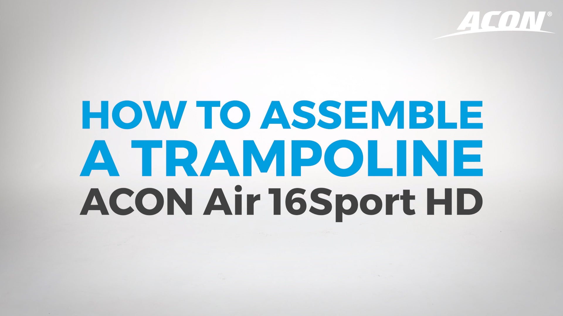 How to assemble a trampoline ACON Air 16Sport HD